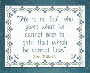 He Is No Fool - Quote - Jim Elliott
